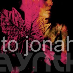 Aynth - To Jonah (2014) [EP]