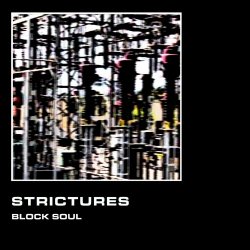 Strictures - Block Soul (2017)