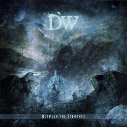 Distorted World - Between The Strophes (2012)