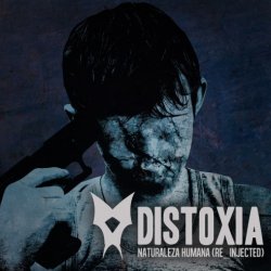 Distoxia - Naturaleza Humana (Re_Injected) (2016) [EP]