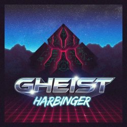 Gheist - Harbinger (2017)
