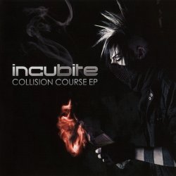 Incubite - Collision Course (2012) [EP]