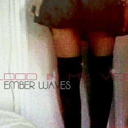 Her Blood In My Veins - Ember Waves (2016) [EP]