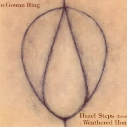 In Gowan Ring - Hazel Steps Through A Weathered Home (2002)