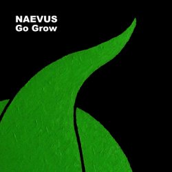 Naevus - Go Grow (2008) [Single]