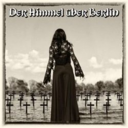Der Himmel Über Berlin - Der Himmel Über Berlin (2011) [EP]
