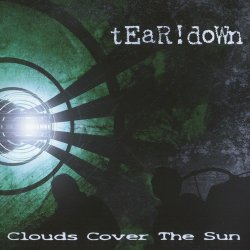 tEaR!doWn - Clouds Cover The Sun (2013) [2CD]