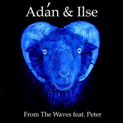 Adan & Ilse - From The Waves (feat. Peter) (2013) [EP]