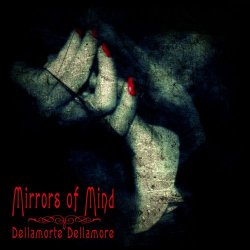 Mirrors Of Mind - Dellamorte Dellamore (2012) [EP]