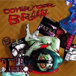 The Terror - Cover Your Brain (2016) [EP]