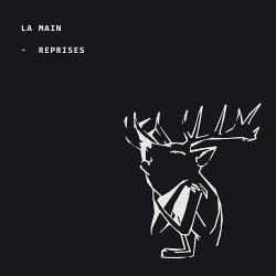La Main - Reprises (2014) [EP]