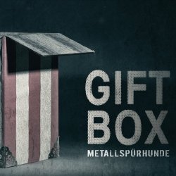 Metallspürhunde - Giftbox (2017)