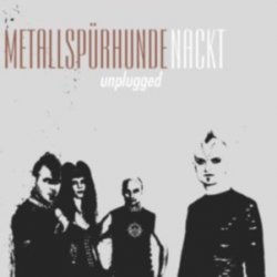 Metallspürhunde - Nackt (Unplugged) (2006) [EP]
