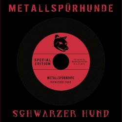 Metallspürhunde - Schwarzer Hund (Special Edition) (2015) [EP]