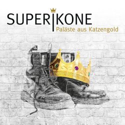Superikone - Paläste Aus Katzengold (2015) [Single]