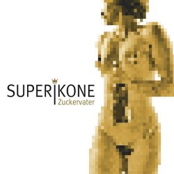 Superikone - Zuckervater (2016) [EP]