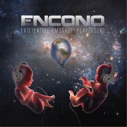Encono - Existential Embryos' Playground (2014) [EP]