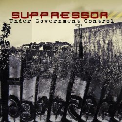 Suppressor - Under Government Control (2017) [EP]