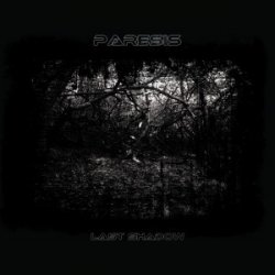 Paresis - Last Shadow (2012) [EP]