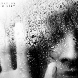 Vaylon - Misery (2017) [EP]