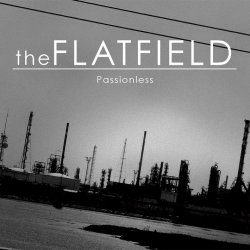 The Flatfield - Passionless (2016)