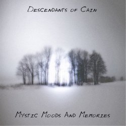 Descendants Of Cain - Mystic Moods And Memories Vol. 1 (2011)