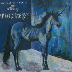 Trance To The Sun - Spiders, Aether & Rain (The Finest Works Of...) (2007)