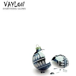 Vaylon - Everything Glows (2014) [EP]