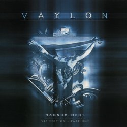 Vaylon - Magnum Opus (VIP Edition - Part 1) (2014)