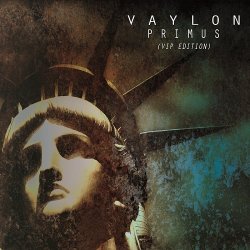 Vaylon - Primus (VIP Edition) (2014)