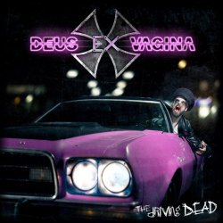 Deus Ex Vagina - The Driving Dead (2017) [EP]