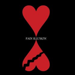 2 Love Or 2 Hate - Pain Illusion (2014)