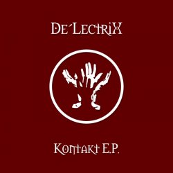 De'Lectrix - Kontakt (2013) [EP]