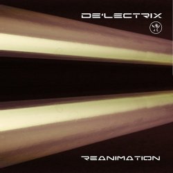 De'Lectrix - Reanimation (2016)