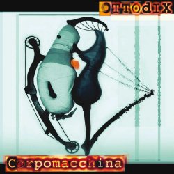 Ottodix - Corpomacchina (2004)