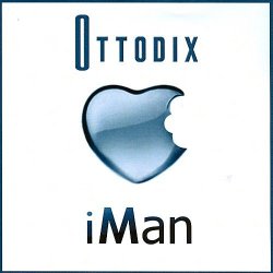 Ottodix - iMan (2009) [Single]