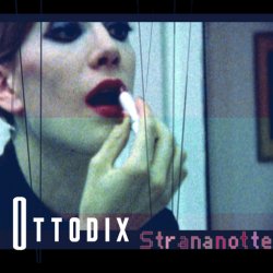 Ottodix - Strananotte (2009) [EP]