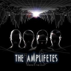 The Amplifetes - Where Is The Light (2012) [Single]