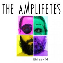 The Amplifetes - Whizz Kid (2009) [EP]