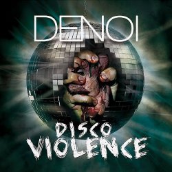 Denoi - Disco Violence (2015)