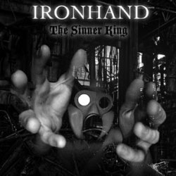 Ironhand - The Sinner King (2007)