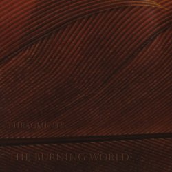 Phragments - The Burning World (2007)