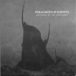 Phragments & Korinth - Mysteries Of The Greylands (2010)
