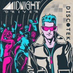Midnight Driver - Discotek (2017)