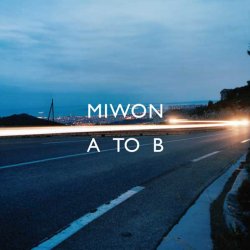 Miwon - A To B (2008)