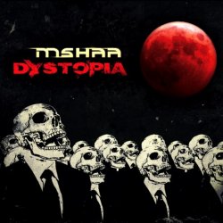 MSHAA - Dystopia (2015)