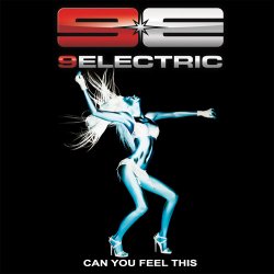 9ELECTRIC - Can You Feel This (2011) [EP]