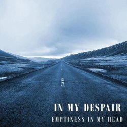 In My Despair - Emptiness In My Head (2017) [EP]