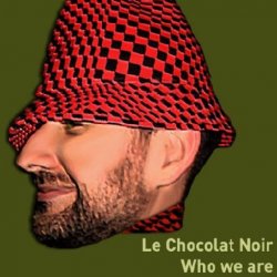 Le Chocolat Noir - Who We Are (2007) [EP]