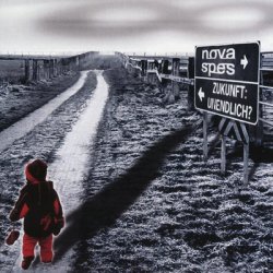Nova-Spes - Zukunft:Unendlich? (2008)